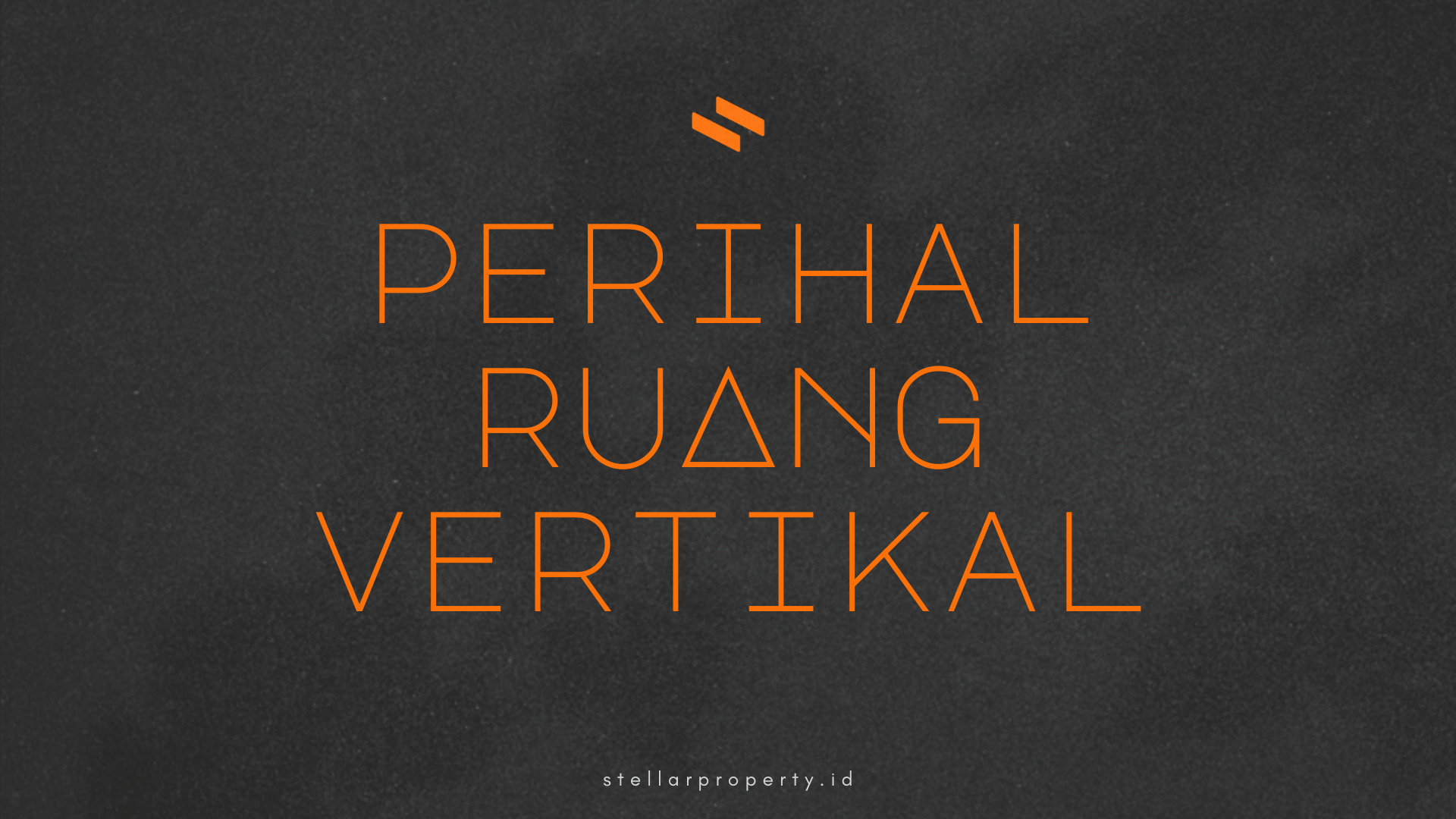 Perihal Ruang Vertikal